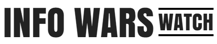 Info Wars Watch